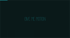 Desktop Screenshot of givememotion.com